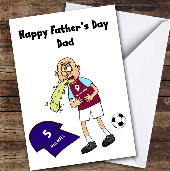 Westham Vomiting On Millwall Funny Millwall Football Fan Father's Day Card