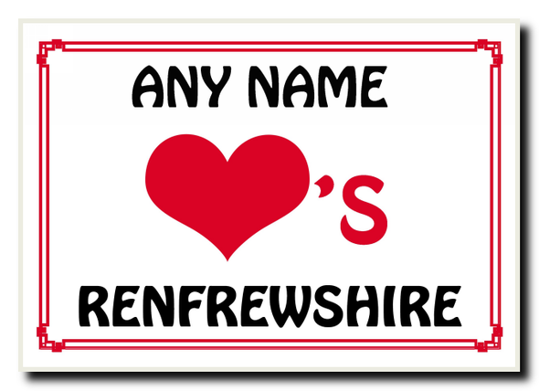 Love Heart Renfrewshire Personalised Jumbo Magnet