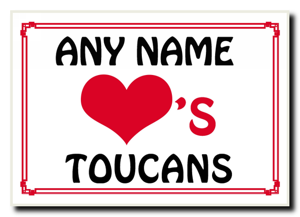 Love Heart Toucans Personalised Jumbo Magnet