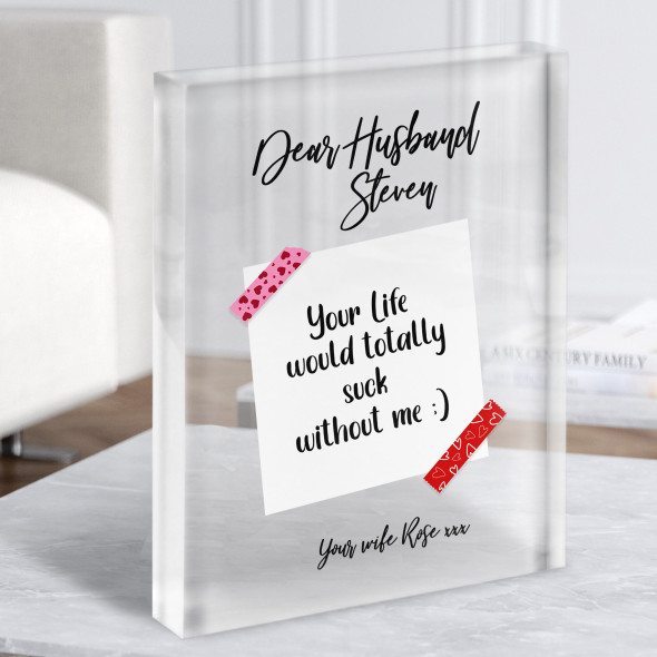 Funny Love Note Cute Romantic Gift For Husband Personalised Clear Acrylic Block