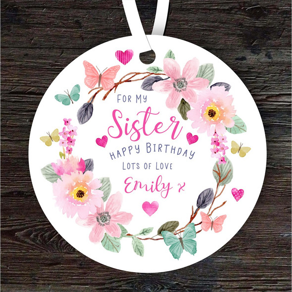 Sister Happy Birthday Gift Flower Butterfly Round Personalised Hanging Ornament