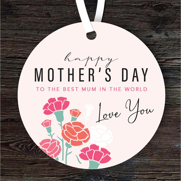 Best Mum Carnation Flowers Mother's Day Gift Round Personalised Hanging Ornament