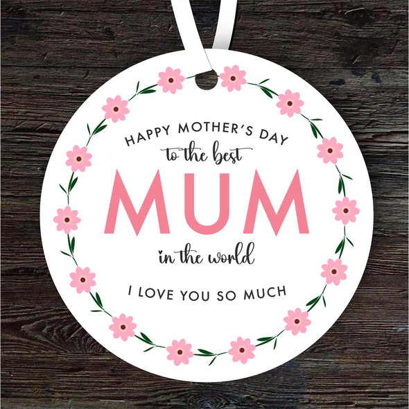 The Best Mum Pink Floral Wreath Mother's Day Gift Round Personalised Ornament