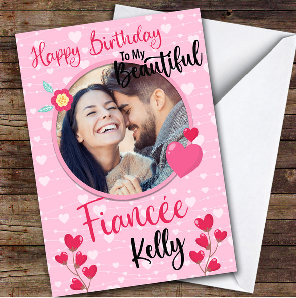 Personalised Pretty Pink Hearts Photo Romantic Happy Birthday Fiancée Card