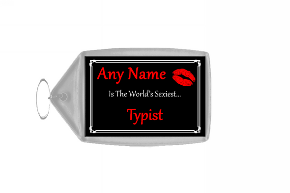 Typist Personalised World's Sexiest Keyring