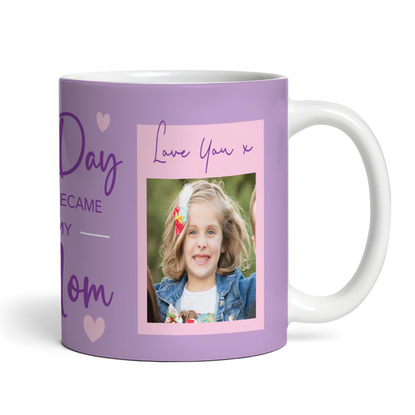 You Became My Mom 1 Kid Dates Photo Gift Coffee Tea Cup Personalised Mug