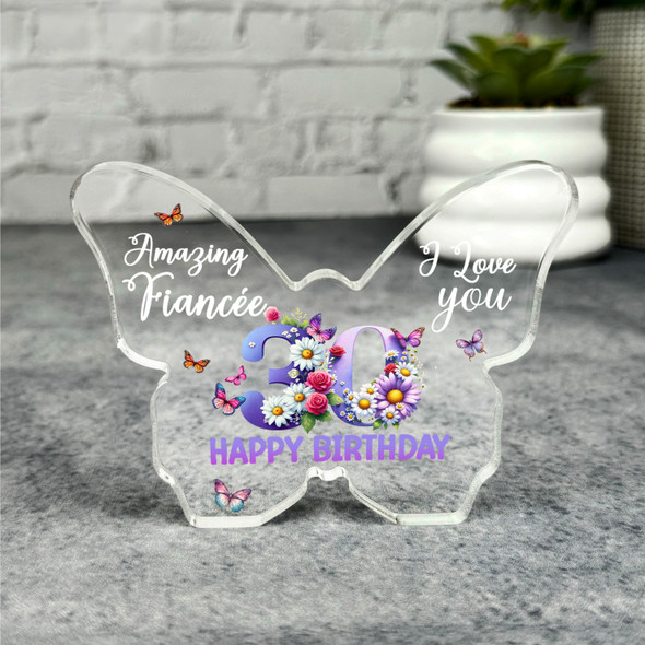 Fiancée 30th Happy Birthday Present Floral Butterfly Plaque Keepsake Gift