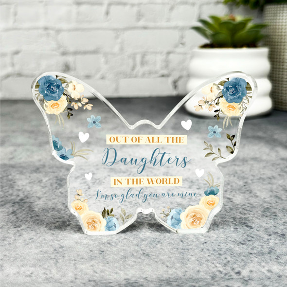 Glad You Are My Daughter Blue Yellow Flowers Butterfly Plaque Keepsake Gift