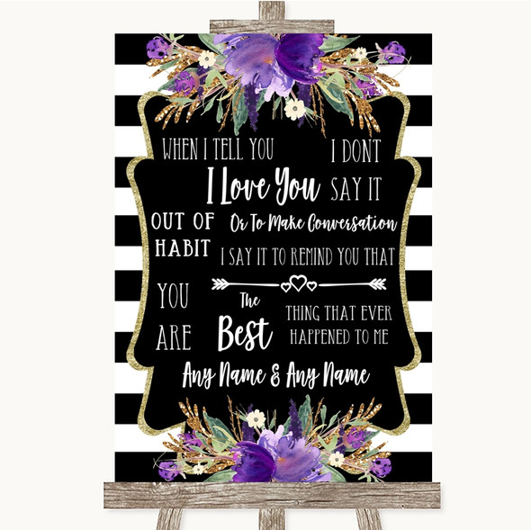 Black & White Stripes Purple When I Tell You I Love You Wedding Sign