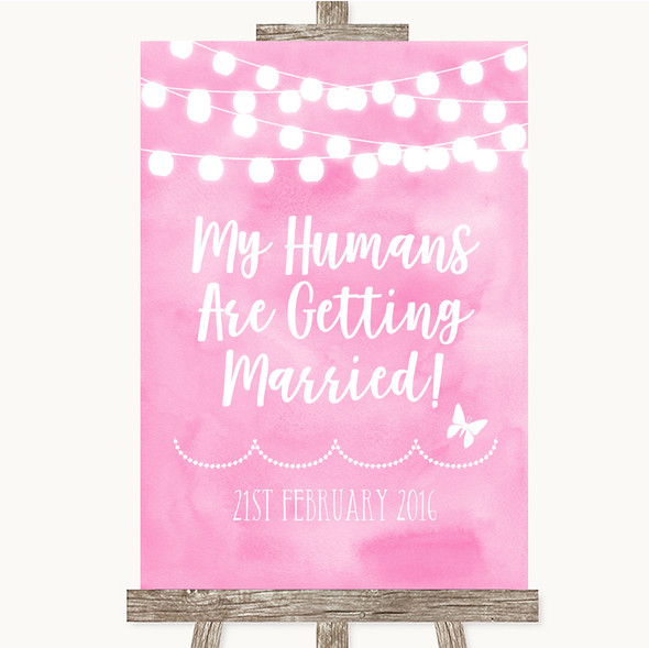 Baby Pink Watercolour Lights My Humans Are Getting Married Wedding Sign