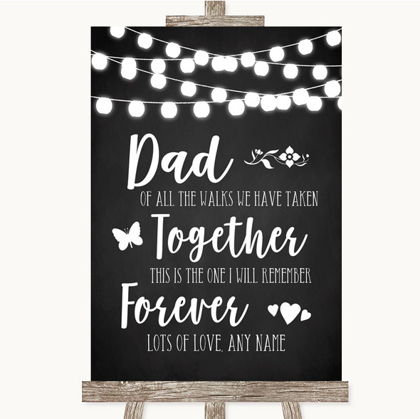 Chalk Style Black & White Lights Dad Walk Down The Aisle Wedding Sign