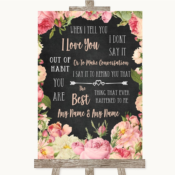 Chalkboard Style Pink Roses When I Tell You I Love You Personalised Wedding Sign