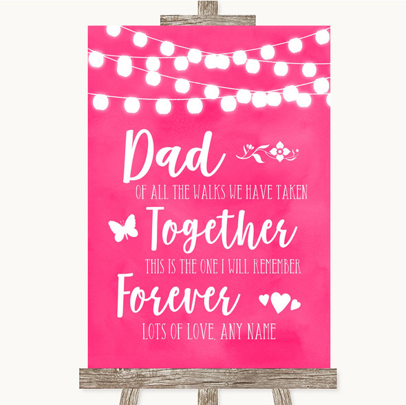 Hot Fuchsia Pink Watercolour Lights Dad Walk Down The Aisle Wedding Sign