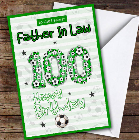 Personalised Father-In-Law 100th Birthday Card Football Patterned Foil Balloon