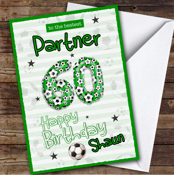 Personalised Male Partner 60th Birthday Card Football Patterned Foil Balloon