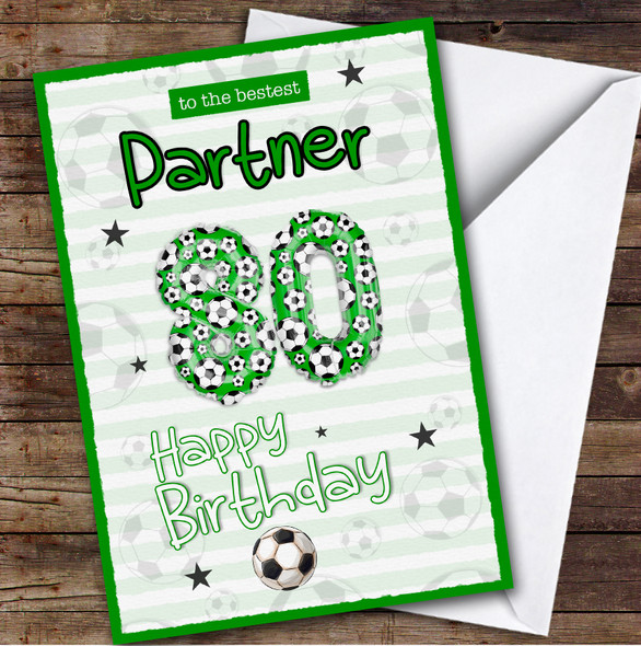 Personalised Male Partner 80th Birthday Card Football Patterned Foil Balloon