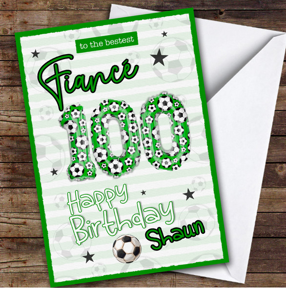 Personalised Fiance 100th Birthday Card Football Patterned Foil Balloon