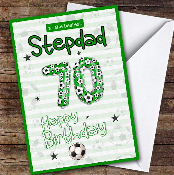 Personalised Stepdad 70th Birthday Card Football Patterned Foil Balloon