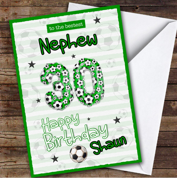 Personalised Nephew 30th Birthday Card Football Patterned Foil Balloon
