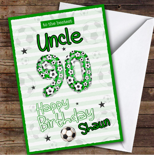 Personalised Uncle 90th Birthday Card Football Patterned Foil Balloon