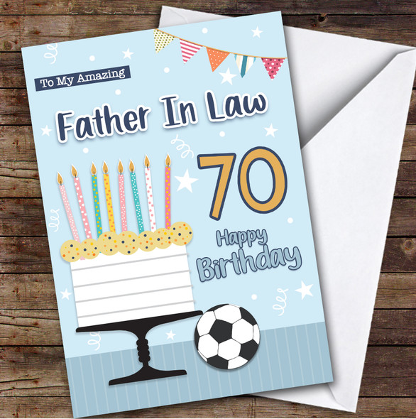 Personalised Father-In-Law 70th Birthday Card Cake Football