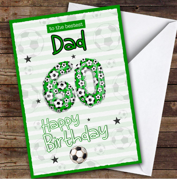 Personalised Dad 60th Birthday Card Football Patterned Foil Balloon