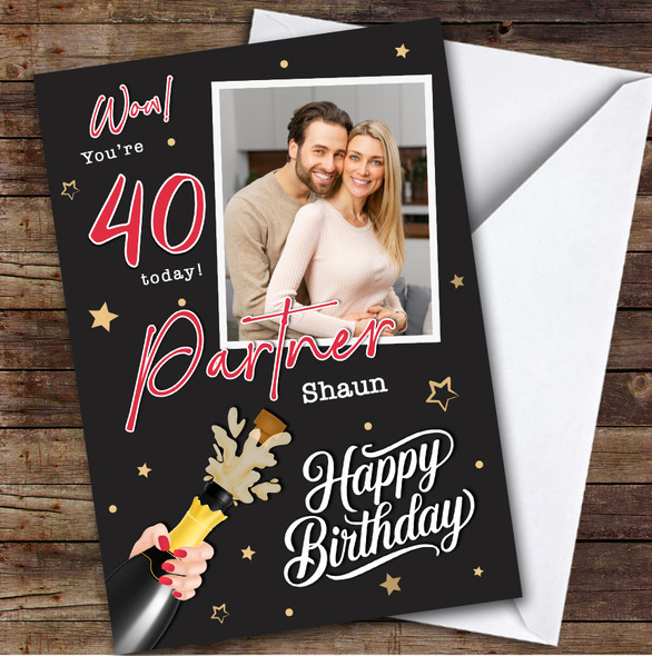 Personalised Birthday Card For Male Partner 40th Champagne Photo