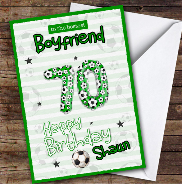 Personalised 70th Birthday Card For Boyfriend Football