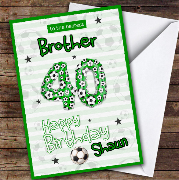 Personalised 40th Birthday Card For Brother Football