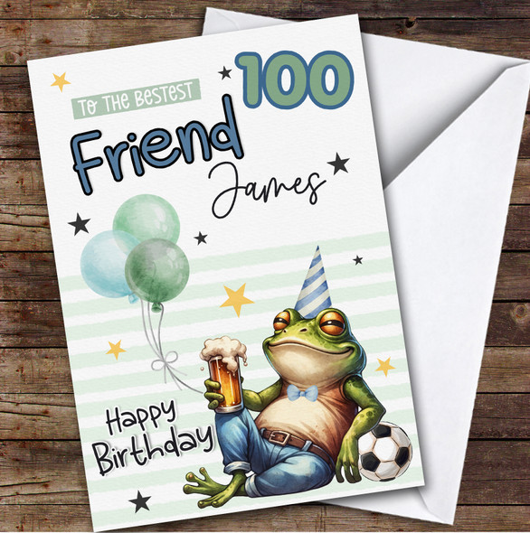Personalised 100th Birthday Card Male Friend Frog With Beer