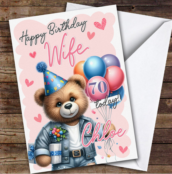 Personalised Wife 70th Birthday Card Teddy Bear With Balloons