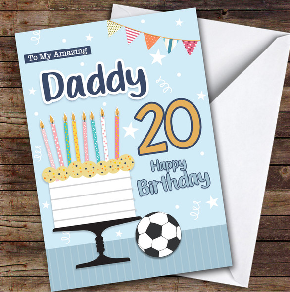 Personalised Daddy 20th Birthday Card Cake Football