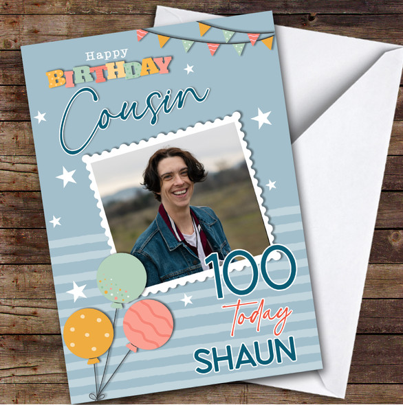 Personalised Male Cousin 100th Birthday Card Balloons Photo