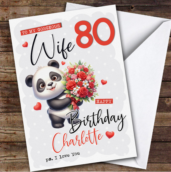 Personalised Wife 80th Birthday Card Panda With Flowers