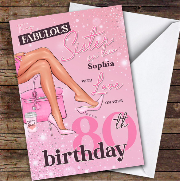 Personalised Sister-In-Law 80th Birthday Card Legs Pink Heels