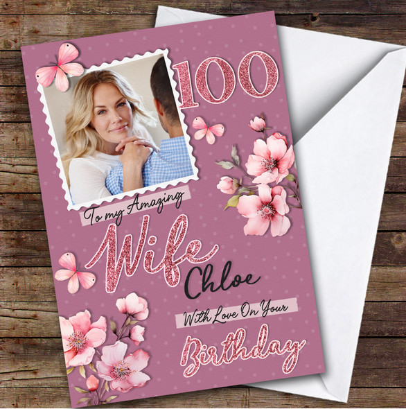 Personalised Wife 100th Birthday Card Pink Photo Frame