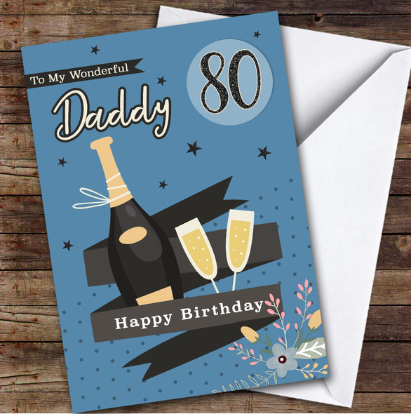 Personalised Daddy 80th Birthday Card Champagne