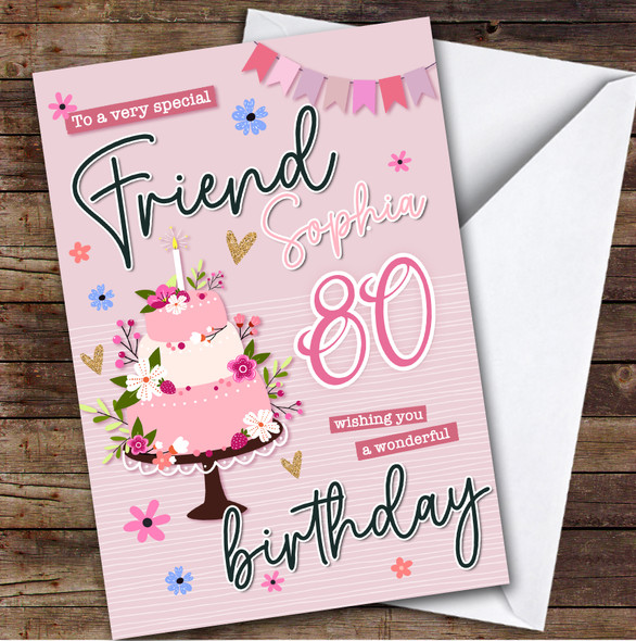 Personalised Female Friend 80th Birthday Card Pink Birthday Card Cake
