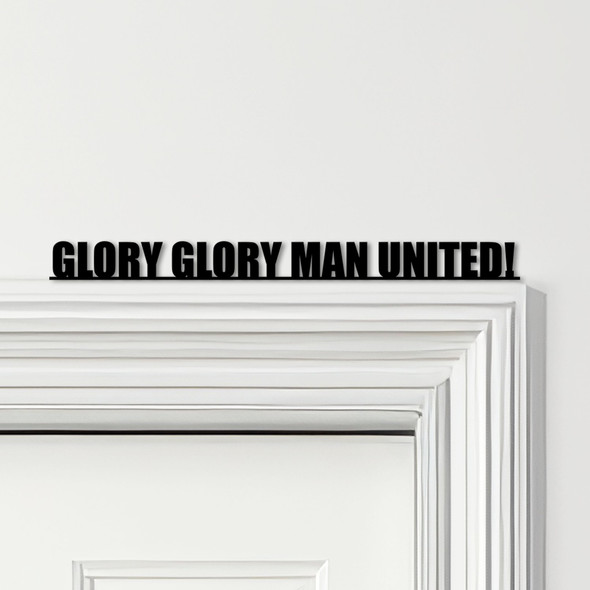 Door Topper Glory Glory Man United Football Various Colours Frame Decor Sign