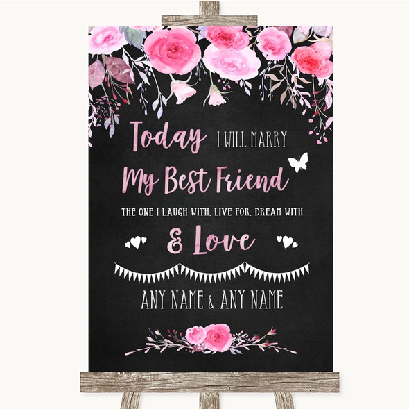 Chalk Style Watercolour Pink Floral Today I Marry My Best Friend Wedding Sign