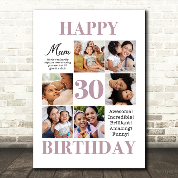 Photo Collage 30th Birthday Personalised Gift For Mum 6-Photo Print Or Canvas