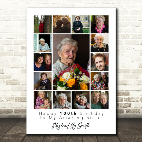 Photo Collage 100th Birthday Custom Gift For Sister 15-Photo Print Or Canvas