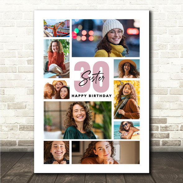 Photo Collage 30th Birthday Custom Gift For Sister 10-Photo Print Or Canvas
