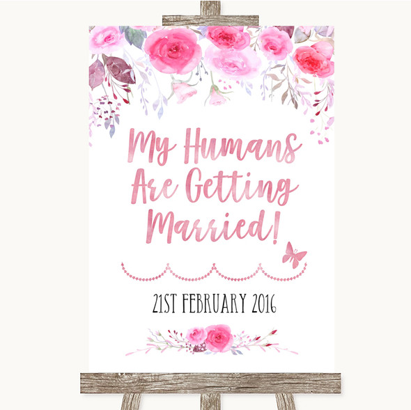 Pink Watercolour Floral My Humans Are Getting Married Personalised Wedding Sign