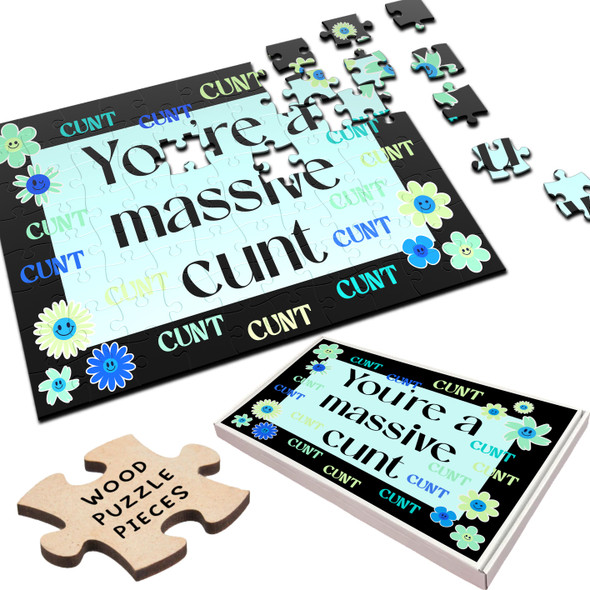 FREE WITH ORDERS OVER £30! - You're A Massive Cunt Blue Green Rude Funny Gift Personalised Wood Jigsaw Puzzle FREE WITH ORDERS OVER £30! - You're A Massive Cunt Blue Green Rude Funny Gift Personalised Wood Jigsaw Puzzle