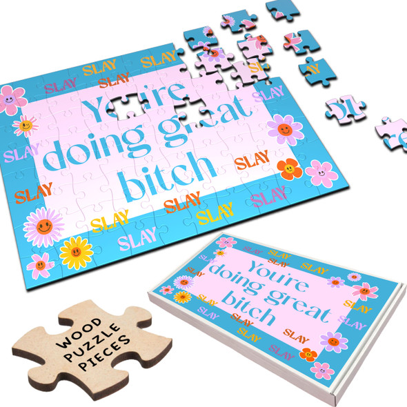 FREE WITH ORDERS OVER £30! - You're Doing Great Bitch Pink Rude Funny Gift Personalised Wooden Jigsaw Puzzle FREE WITH ORDERS OVER £30! - You're Doing Great Bitch Pink Rude Funny Gift Personalised Wooden Jigsaw Puzzle