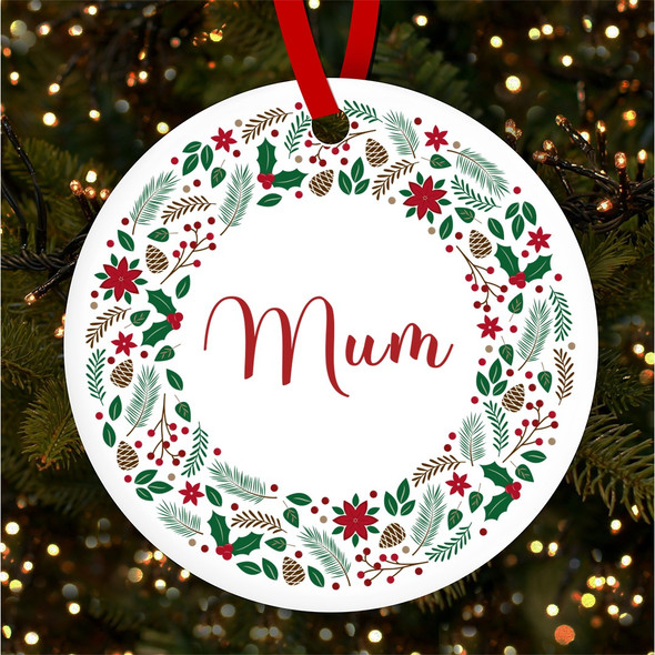 FREE WITH ORDERS OVER £20! - Mum Winter Wreath Round Bauble Personalised Christmas Tree Ornament Decoration