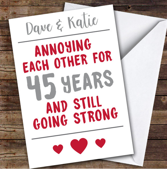 Anniversary Card Personalised 45th Annoying But Still Strong Funny