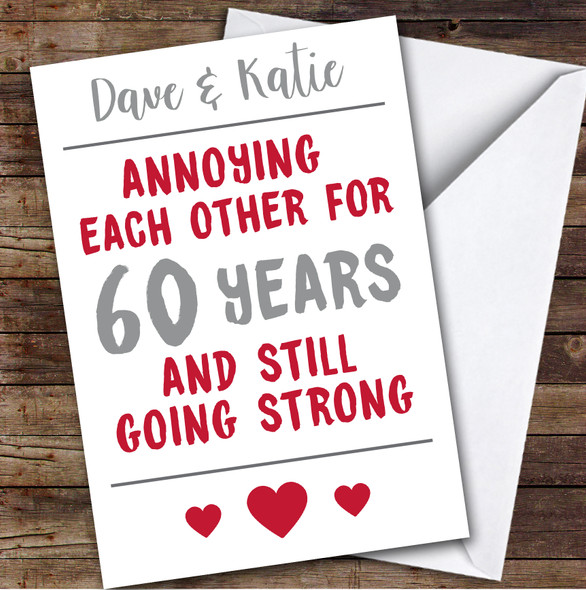 Anniversary Card Personalised 60th Annoying But Still Strong Funny