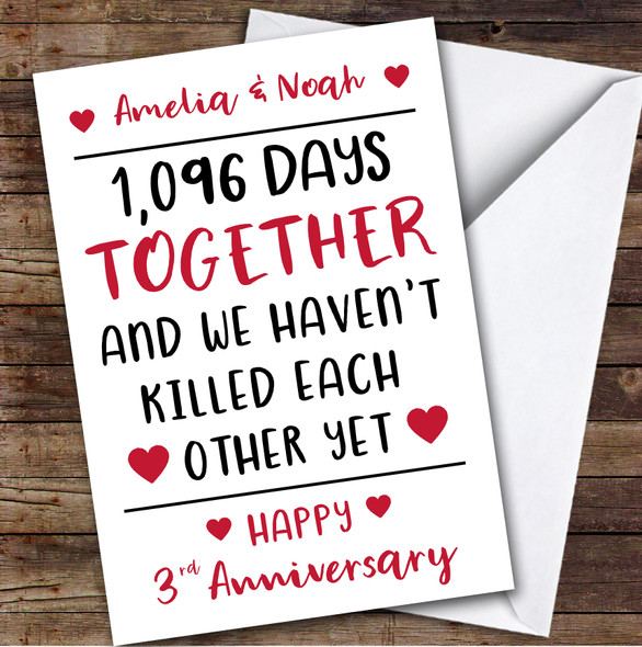 Anniversary Card Personalised 3rd Not Killed Each Other Yet Funny Days